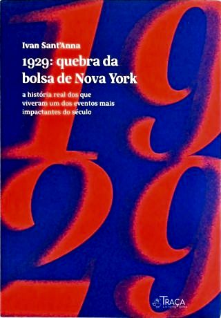 1929: Quebra da Bolsa de Nova York