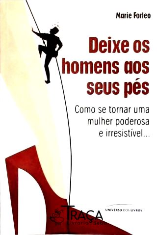 Deixe os Homens Aos Seus Pés