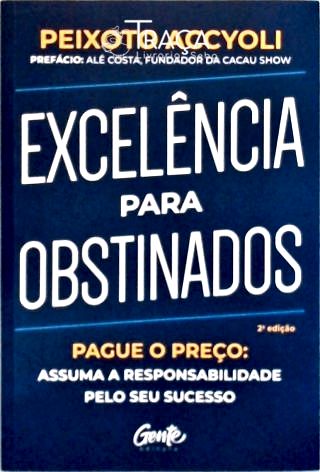 Excelência para Obstinados