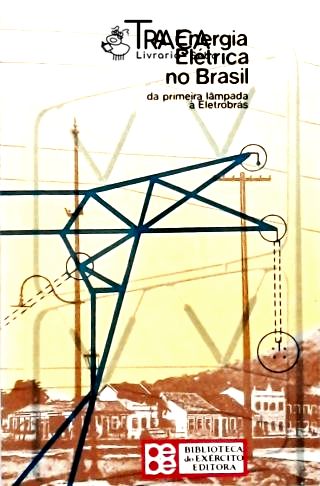 A Energia Elétrica No Brasil