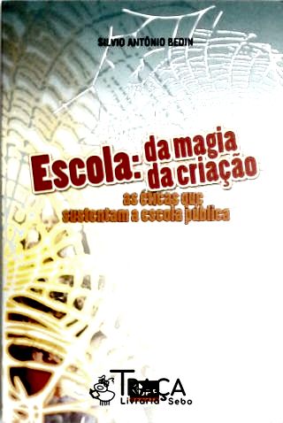 Escola - Da magia da criação
