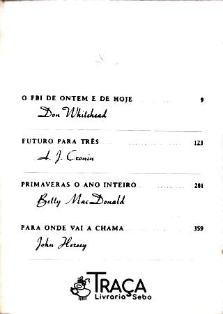 O Fbi de Ontem e de Hoje - Futuro para Três - Primaveras o Ano Inteiro - para Onde Vai a Chama