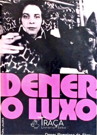 Dener - o Luxo