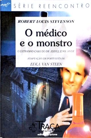 O Médico E O Monstro (adaptado)