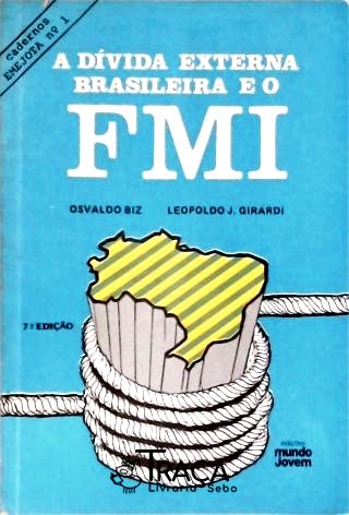 A Dívida Externa Brasileira e o Fmi