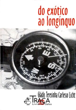Do Exótico Ao Longínquo (autografado)