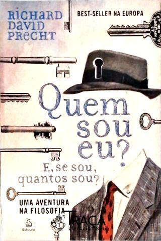 Quem Sou Eu? E, Se Sou, Quantos Sou?