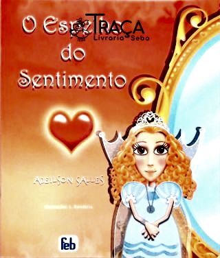 O Espelho do Sentimento