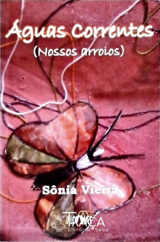 Águas Correntes (nossos Arroios)