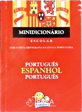 Minidicionário Escolar Português-espanhol-português (2007)