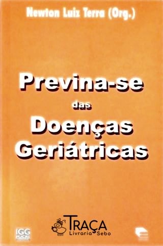 Previna-se das Doenças Geriátricas