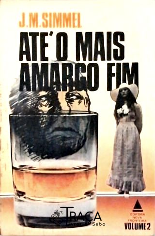 Até o Mais Amargo Fim - Vol. 2