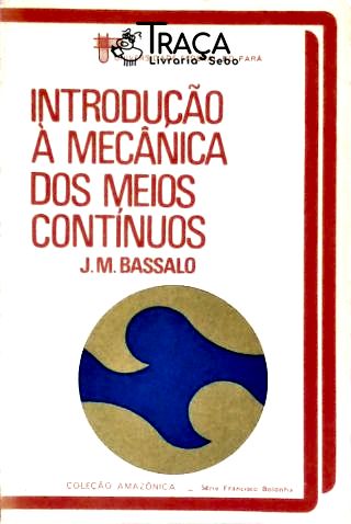 Introdução À Mecânica dos Meios Contínuos