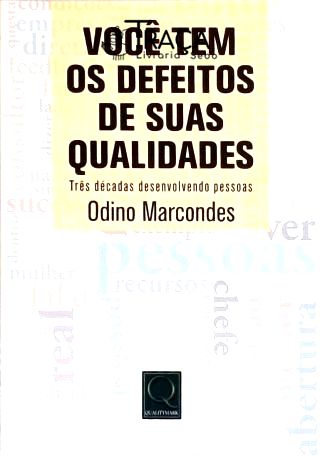 Você Tem os Defeitos de Suas Qualidades