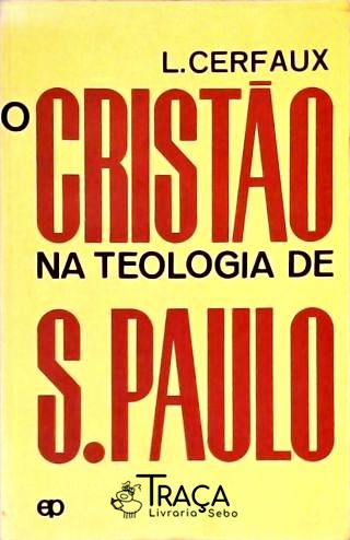 O Cristão Na Teologia de de S. Paulo