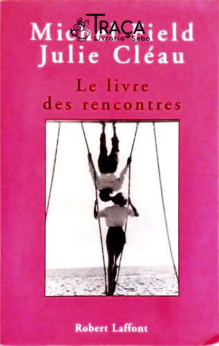 Le Livre Des Rencontres