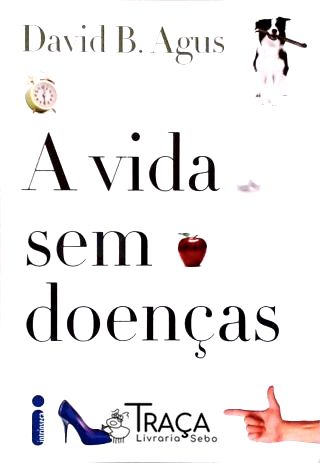A Vida sem Doenças