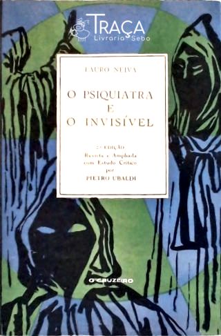 O Psiquiatra e o Invisível