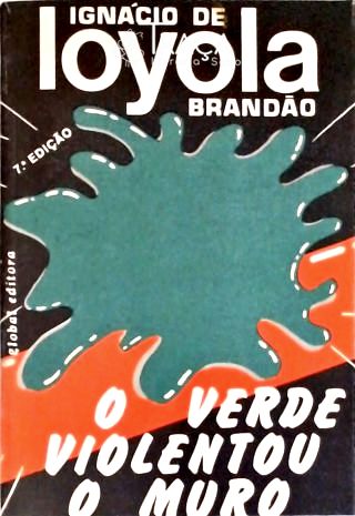 O Verde Violentou O Muro
