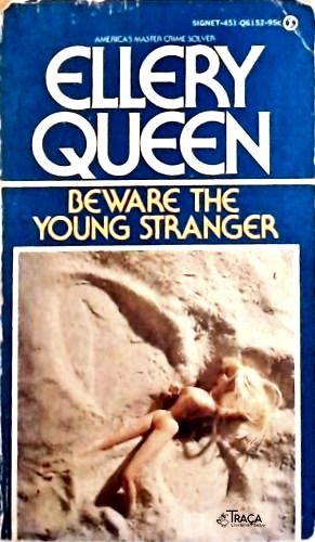 Beware The Young Stranger