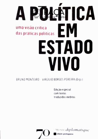 A Política em Estado Vivo