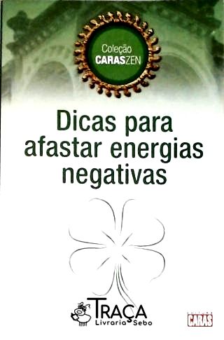 Dicas para Afastar Energias Negativas