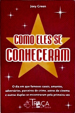 Como Eles Se Conheceram