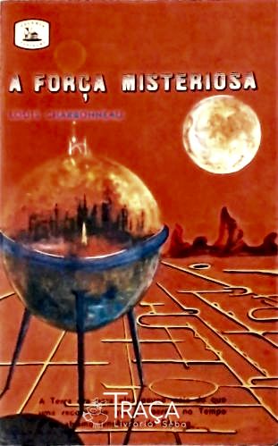 A Força Misteriosa