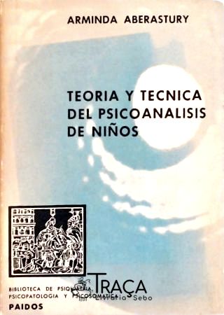 Teoria Y Tecnica del Psicoanalisis de Niños