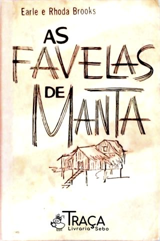 As Favelas de Manta