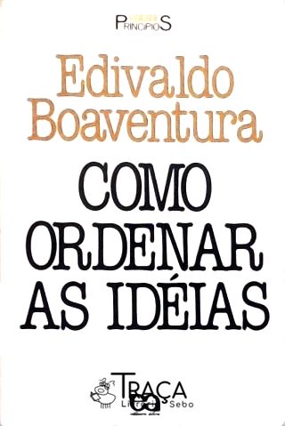 Como Ordenar as Idéias