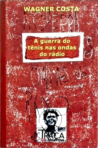 A Guerra do Tênis Nas Ondas do Rádio