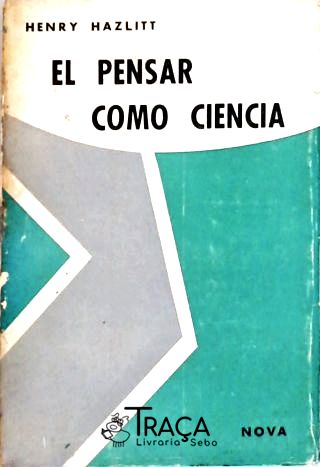 El Pensar Como Ciencia