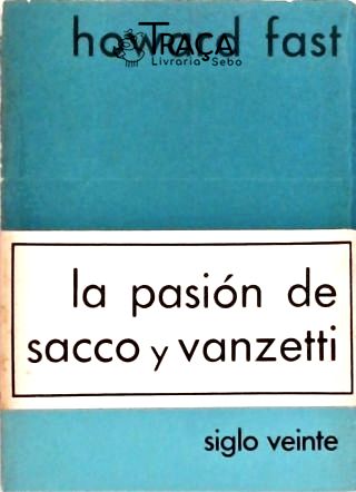 La Pasión de Sacco Y Vanzetti