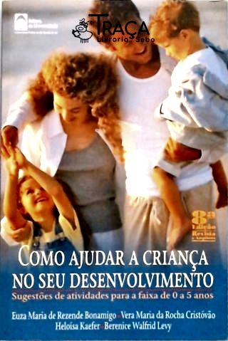Como Ajudar a Criança No Seu Desenvolvimento