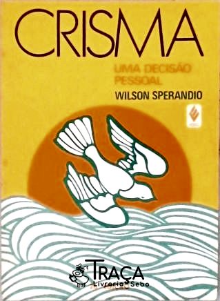 Crisma - Uma Decisão Pessoal