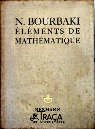 Éléments de Mathématiques - Théorie Des Ensembles