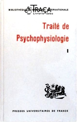 Traité de Psychophysiologie - em 2 Volumes