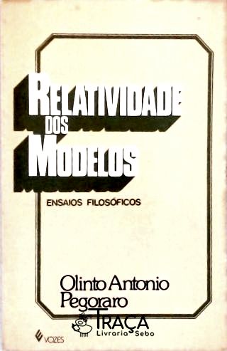 Relatividade dos Modelos