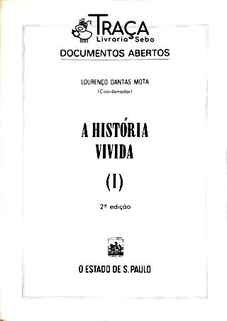 A História Vivida - Em 3 Volumes