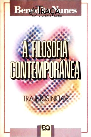 A Filosofia Contemporânea