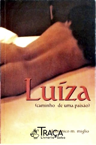 Luíza (caminho de Uma Paixão)