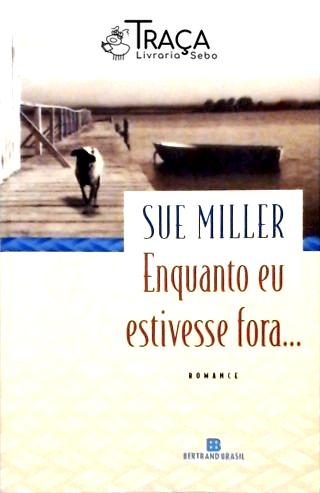 Enquanto Eu Estiver Fora...