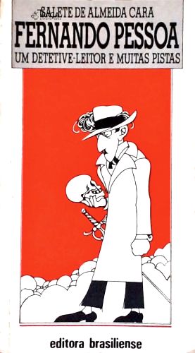 Fernado Pessoa - Um Detetive-leitor e Muitas Pistas