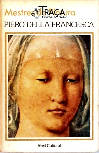 Mestres da Pintura - Piero Della Francesca