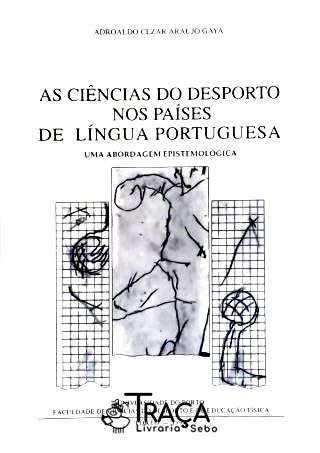As Ciências do Desporto Nos Países de Língua Portuguesa