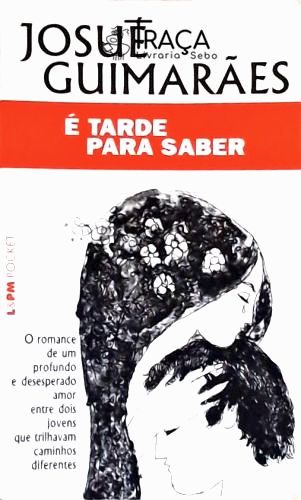 É Tarde para Saber