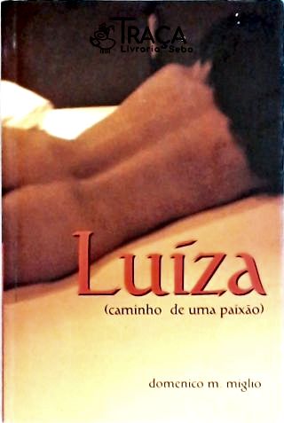 Luíza (caminho de Uma Paixão)