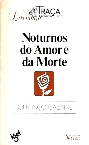 Noturnos Do Amor E Da Morte