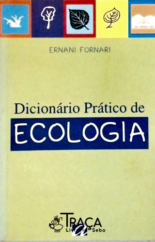 Dicionário Prático de Ecologia
